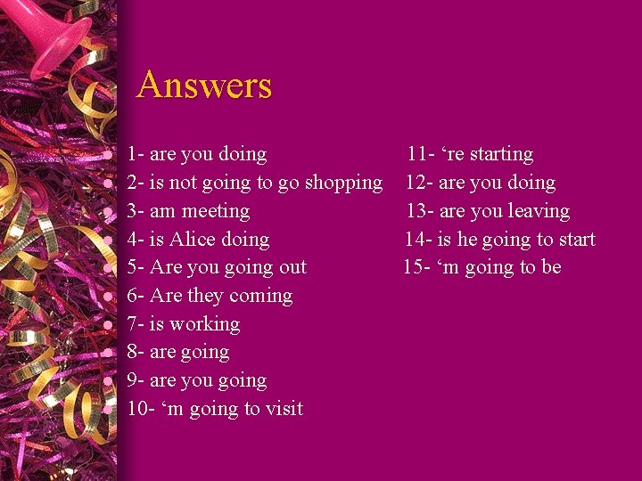 Answers l l l l l 1 - are you doing 11 - ‘re