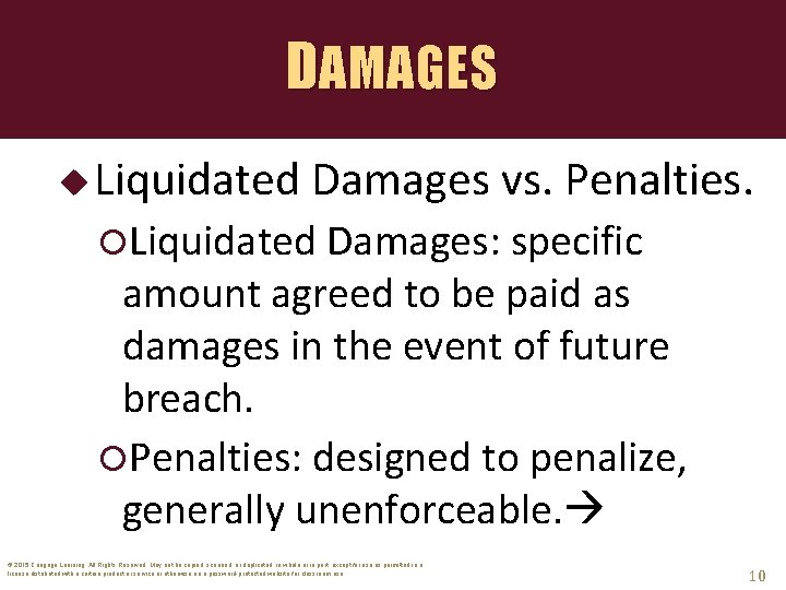 DAMAGES u Liquidated Damages vs. Penalties. Liquidated Damages: specific amount agreed to be paid