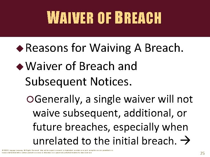 WAIVER OF BREACH u Reasons for Waiving A Breach. u Waiver of Breach and