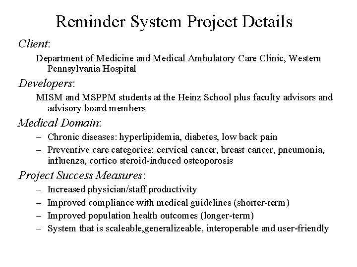 Reminder System Project Details Client: Department of Medicine and Medical Ambulatory Care Clinic, Western