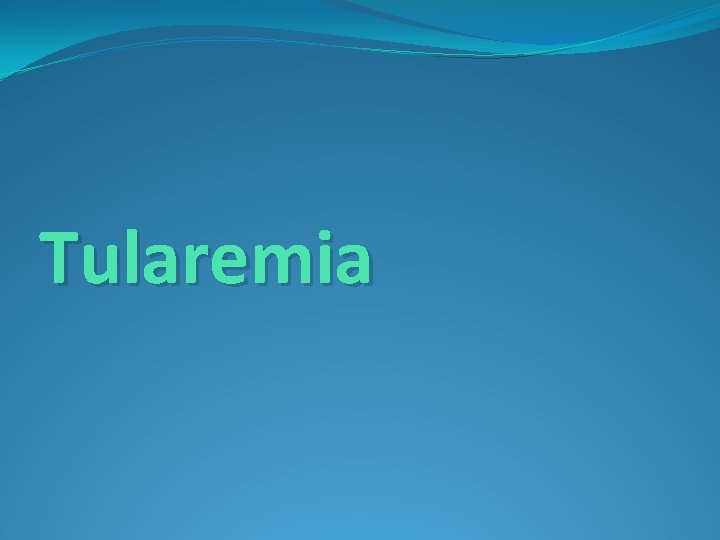 Tularemia 