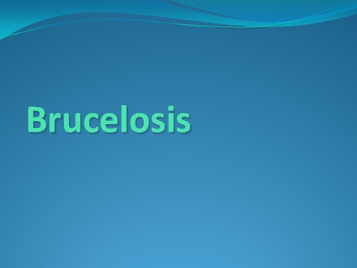 Brucelosis 