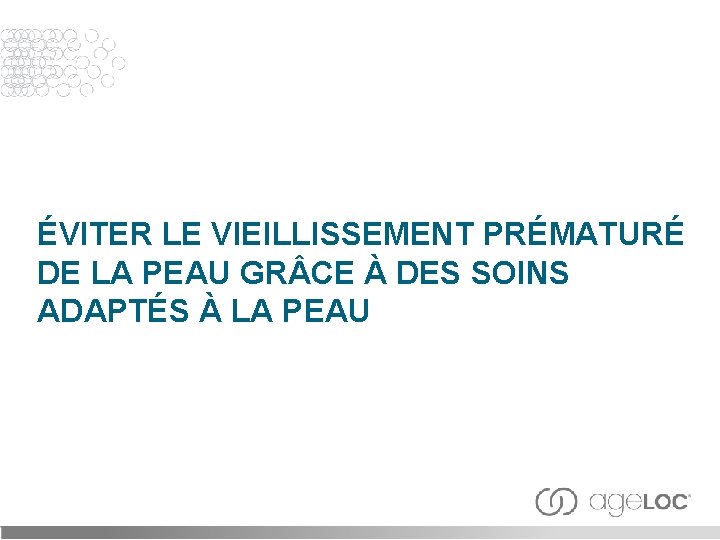 ÉVITER LE VIEILLISSEMENT PRÉMATURÉ DE LA PEAU GR CE À DES SOINS ADAPTÉS À