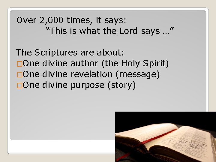 Over 2, 000 times, it says: “This is what the Lord says …” The