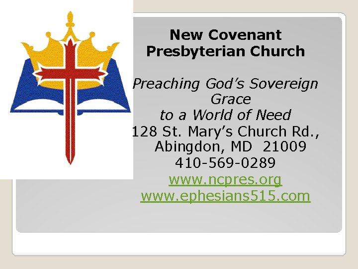 New Covenant Presbyterian Church Preaching God’s Sovereign Grace to a World of Need 128