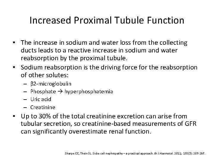 Increased Proximal Tubule Function • The increase in sodium and water loss from the