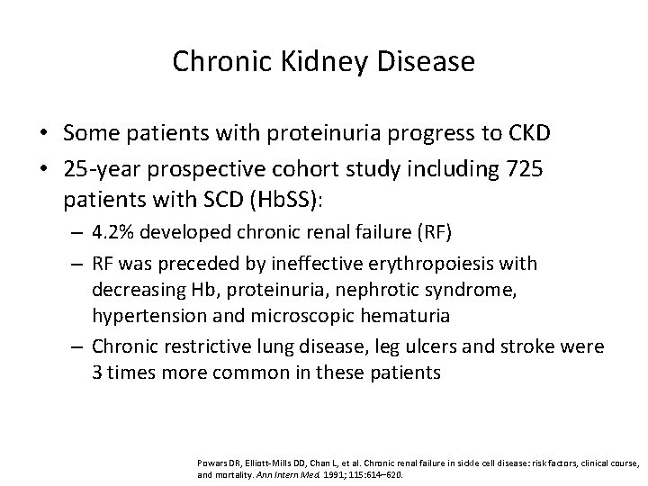 Chronic Kidney Disease • Some patients with proteinuria progress to CKD • 25 -year