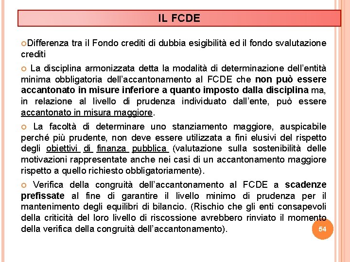 IL FCDE Differenza tra il Fondo crediti di dubbia esigibilità ed il fondo svalutazione