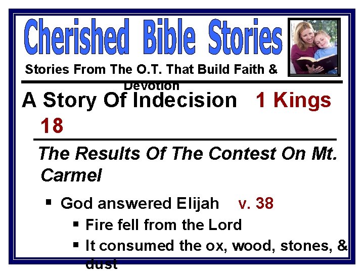 Stories From The O. T. That Build Faith & Devotion A Story Of Indecision