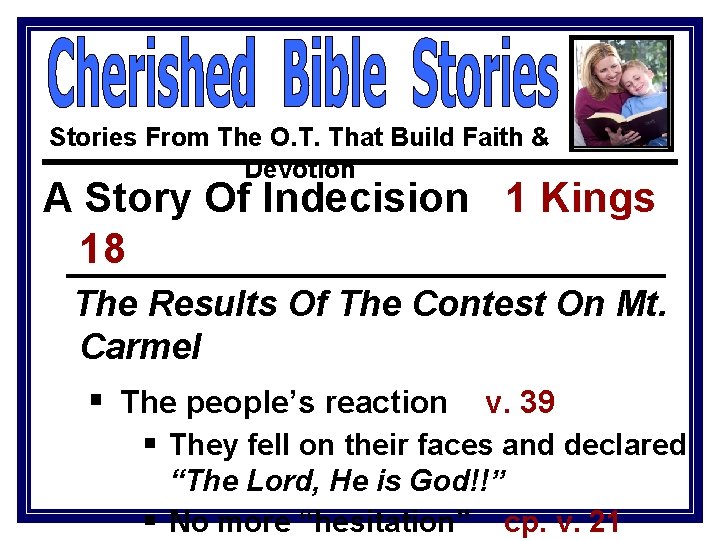 Stories From The O. T. That Build Faith & Devotion A Story Of Indecision