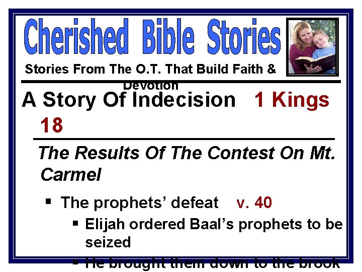 Stories From The O. T. That Build Faith & Devotion A Story Of Indecision