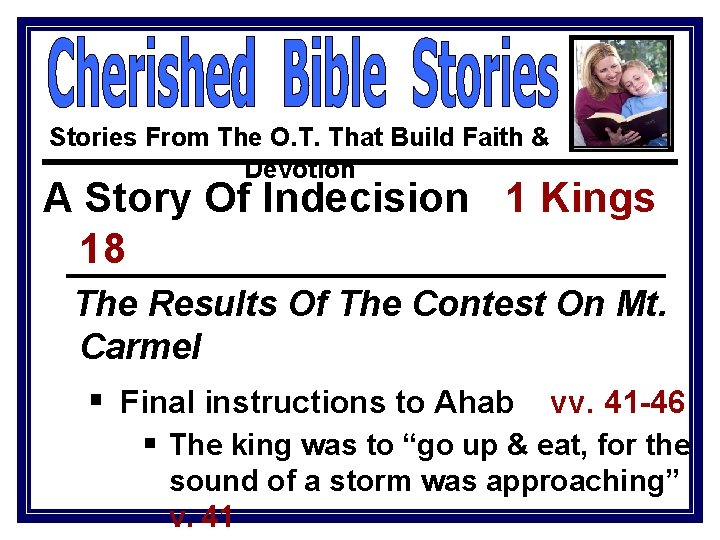 Stories From The O. T. That Build Faith & Devotion A Story Of Indecision