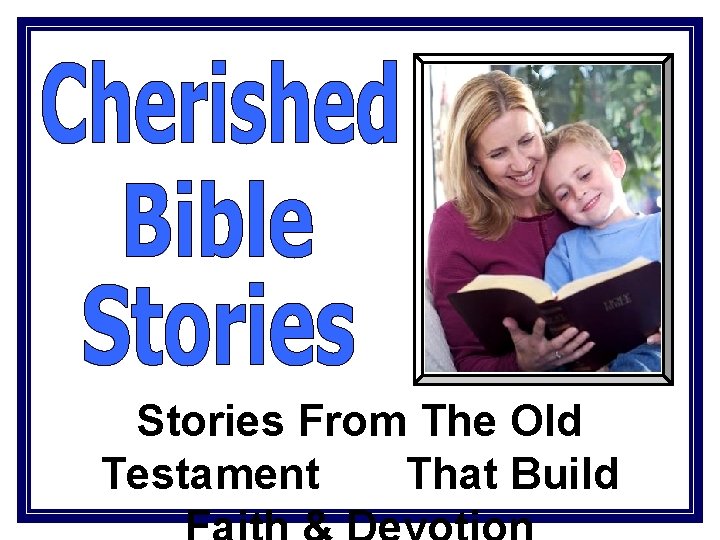 Stories From The Old Testament That Build 