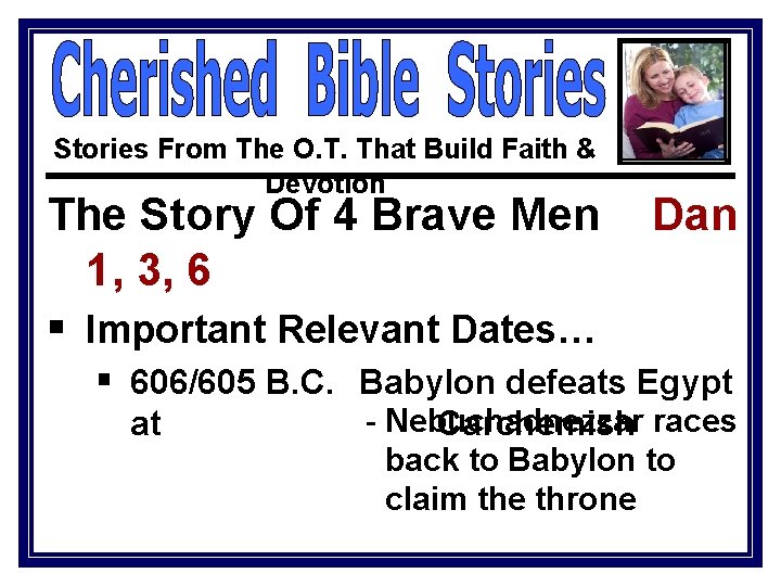 Stories From The O. T. That Build Faith & Devotion The Story Of 4