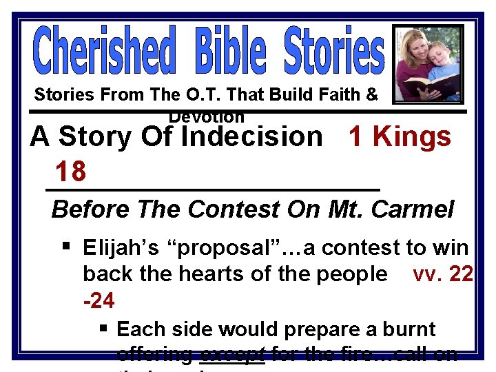 Stories From The O. T. That Build Faith & Devotion A Story Of Indecision