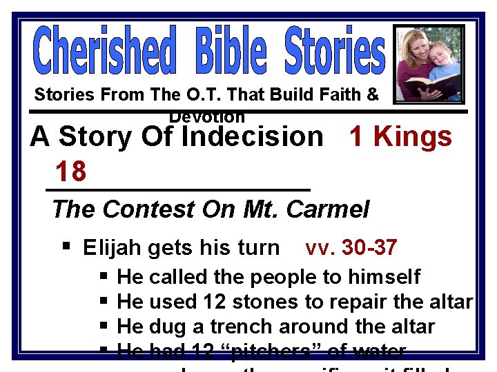 Stories From The O. T. That Build Faith & Devotion A Story Of Indecision