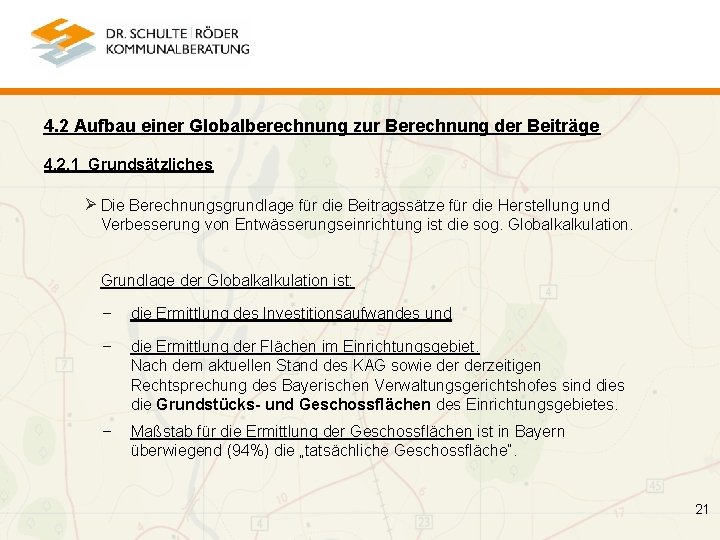 4. 2 Aufbau einer Globalberechnung zur Berechnung der Beiträge 4. 2. 1 Grundsätzliches Ø