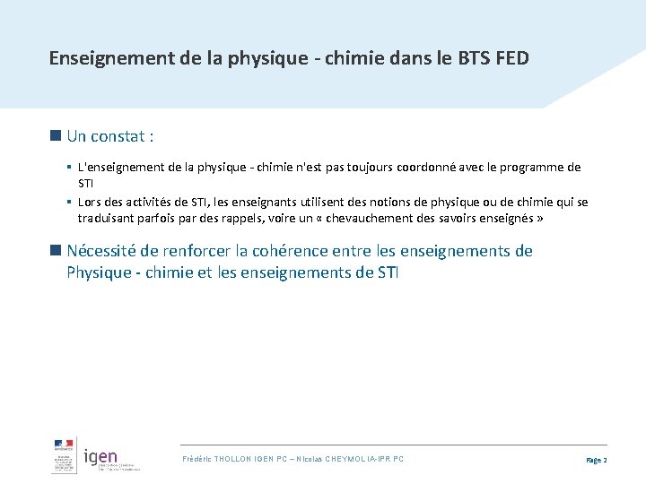 Enseignement de la physique - chimie dans le BTS FED n Un constat :