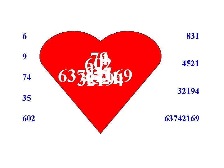 6 9 74 35 602 831 74 9 602 831 35 6 63742169 4521