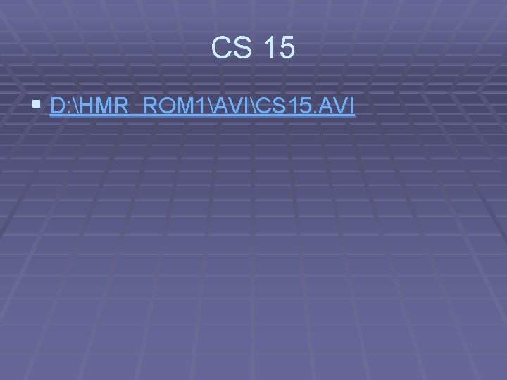 CS 15 § D: HMR_ROM 1AVICS 15. AVI 