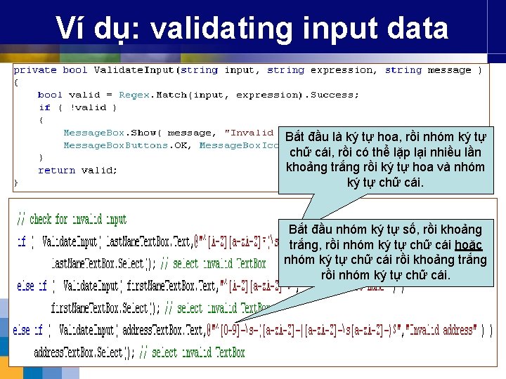 Ví dụ: validating input data Bắt đầu là ký tự hoa, rồi nhóm ký