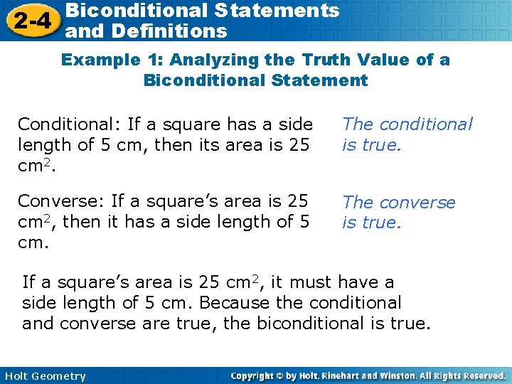 Biconditional Statements 2 -4 and Definitions Example 1: Analyzing the Truth Value of a