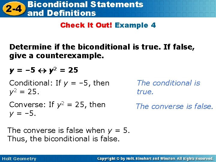 Biconditional Statements 2 -4 and Definitions Check It Out! Example 4 Determine if the