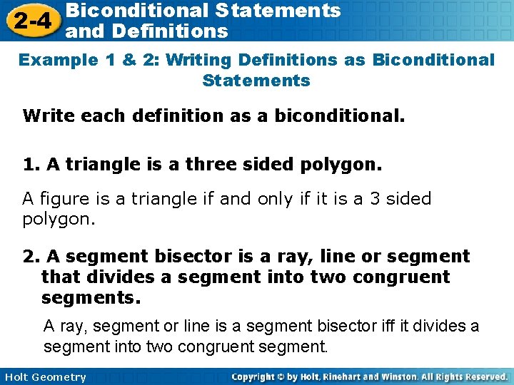 Biconditional Statements 2 -4 and Definitions Example 1 & 2: Writing Definitions as Biconditional