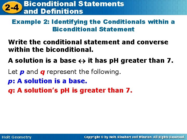 Biconditional Statements 2 -4 and Definitions Example 2: Identifying the Conditionals within a Biconditional