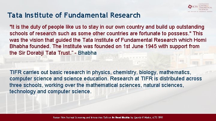 Tata Institute of Fundamental Research "It is the duty of people like us to