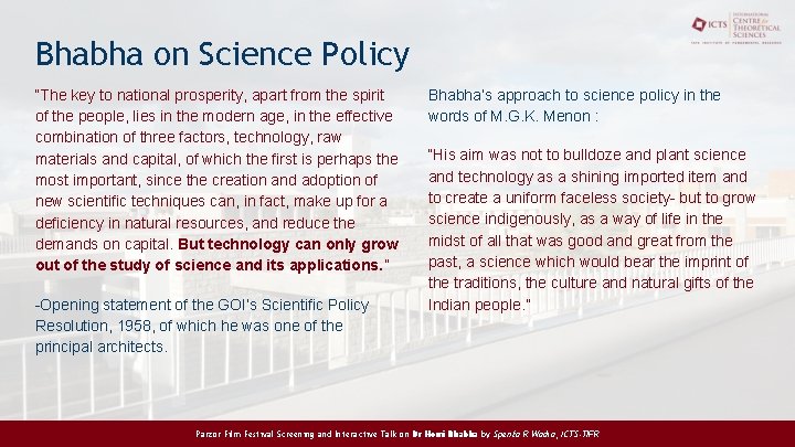 Bhabha on Science Policy “The key to national prosperity, apart from the spirit of