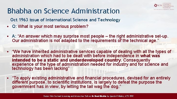 Bhabha on Science Administration Oct 1963 issue of International Science and Technology • Q:
