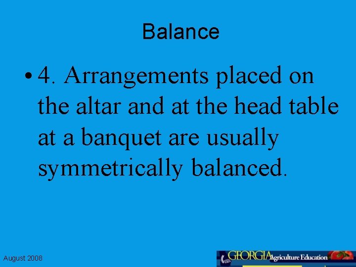Balance • 4. Arrangements placed on the altar and at the head table at