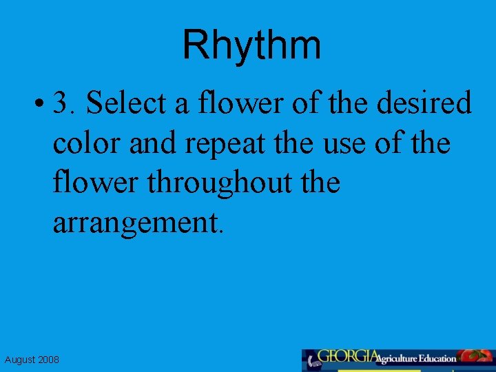 Rhythm • 3. Select a flower of the desired color and repeat the use