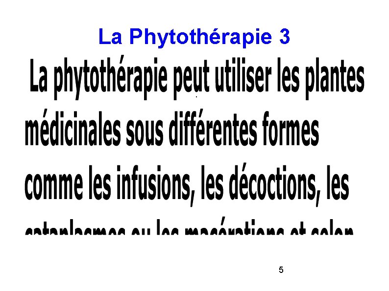 La Phytothérapie 3. 5 