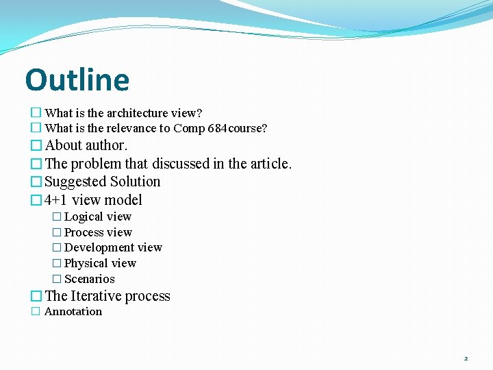 Outline � What is the architecture view? � What is the relevance to Comp Outline � What is the architecture view? � What is the relevance to Comp