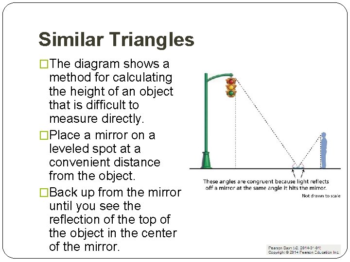 Similar Triangles �The diagram shows a method for calculating the height of an object