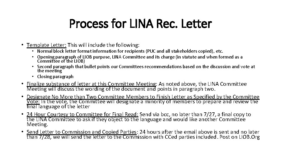 Process for LINA Rec. Letter • Template Letter: This will include the following: •