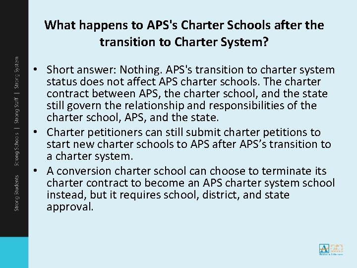 What happens to APS's Charter Schools after the transition to Charter System? • Short