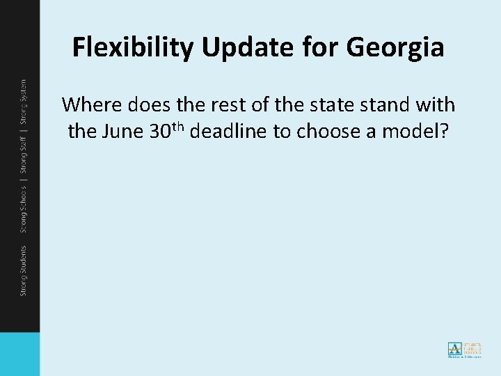 Flexibility Update for Georgia Where does the rest of the state stand with the