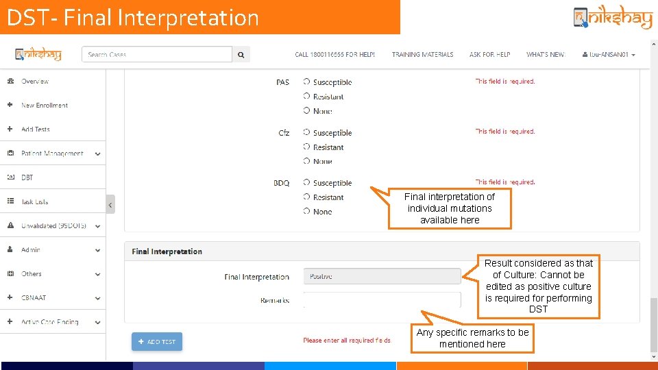 DST- Final Interpretation Final interpretation of individual mutations available here Result considered as that