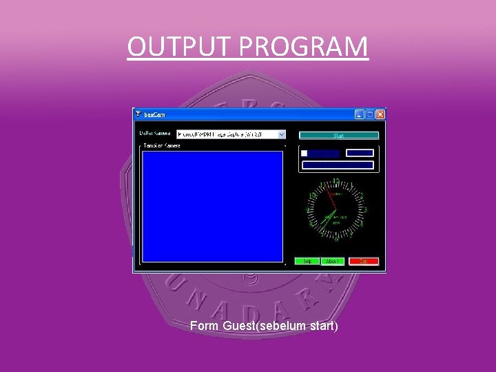 OUTPUT PROGRAM Form Guest(sebelum start) 