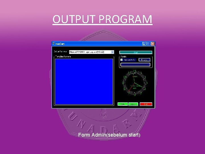 OUTPUT PROGRAM Form Admin(sebelum start) 