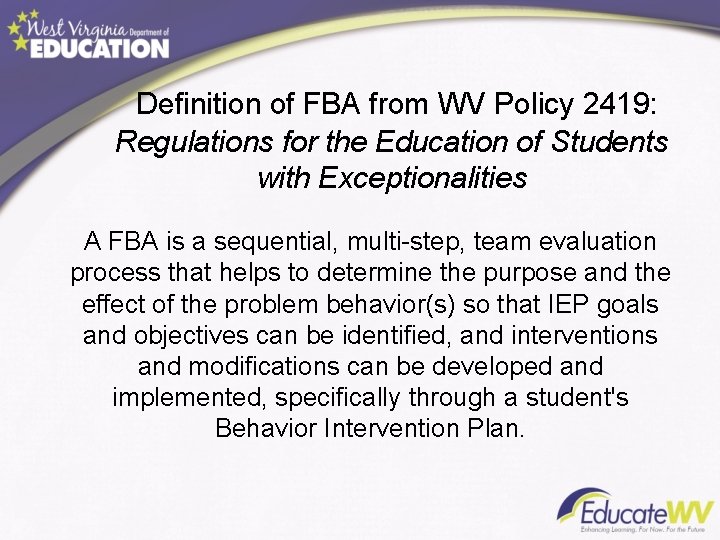 Definition of FBA from WV Policy 2419: Regulations for the Education of Students with
