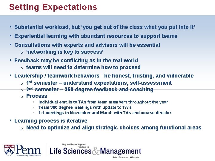 Setting Expectations • Substantial workload, but ‘you get out of the class what you