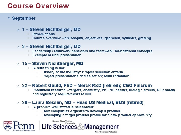 Course Overview • September o 1 – Steven Nichtberger, MD o 8 – Steven