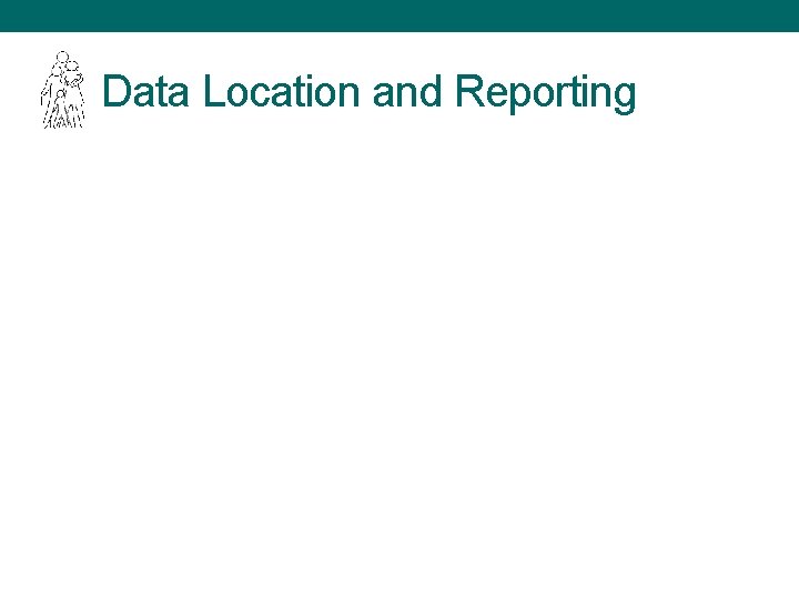 Data Location and Reporting 