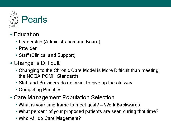 Pearls • Education • Leadership (Administration and Board) • Provider • Staff (Clinical and