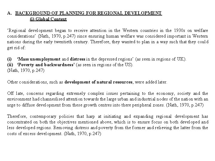 A. BACKGROUND OF PLANNING FOR REGIONAL DEVELOPMENT (i) Global Context ‘Regional development began to