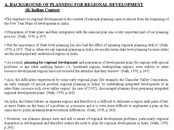 A. BACKGROUND OF PLANNING FOR REGIONAL DEVELOPMENT (ii) Indian Context • The emphasis on